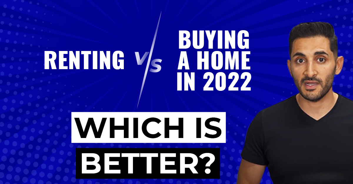 Rent vs. Buying a Home in 2022